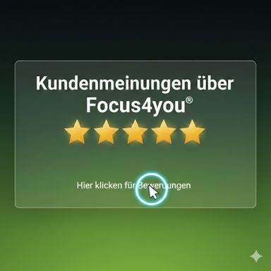 HIER zum LESEN der Focus4you Bewertungen